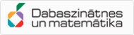 Dabaszin�t�u un matem�tikas izgl�t�bas centrs
